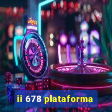 ii 678 plataforma